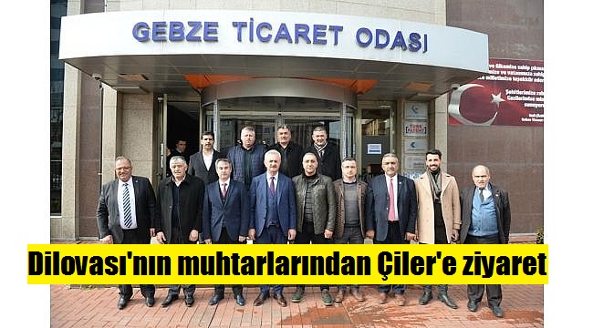 Nail Çiler Dilovası’nın muhtarları ile buluştu