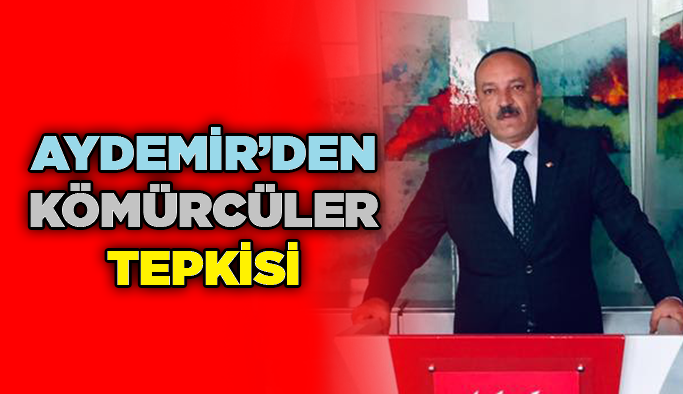 CHP Dilovası İlçe Başkanı Kerem Aydemir’den Kömürcüler Tepkisi!