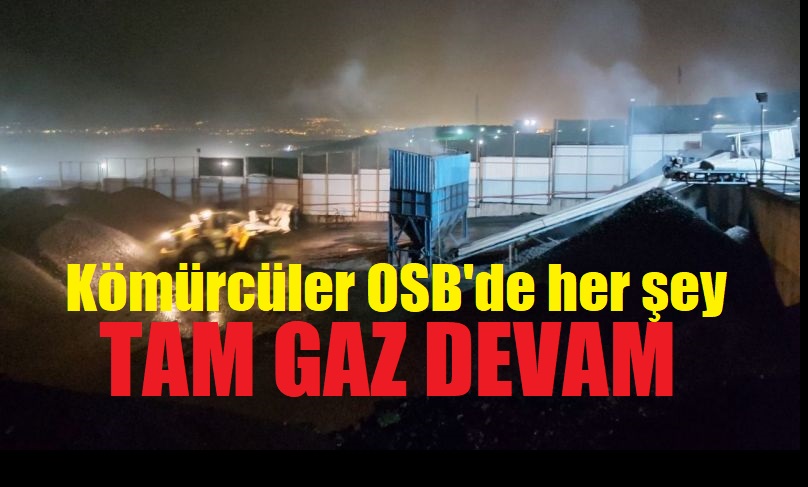 OSB’de her şey tam gaz, Taşımasını da  154 Nolu Kooperatif yapıyor!