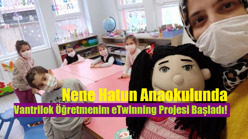 Vantrilok Öğretmenim eTwinning Projesi Başladı!