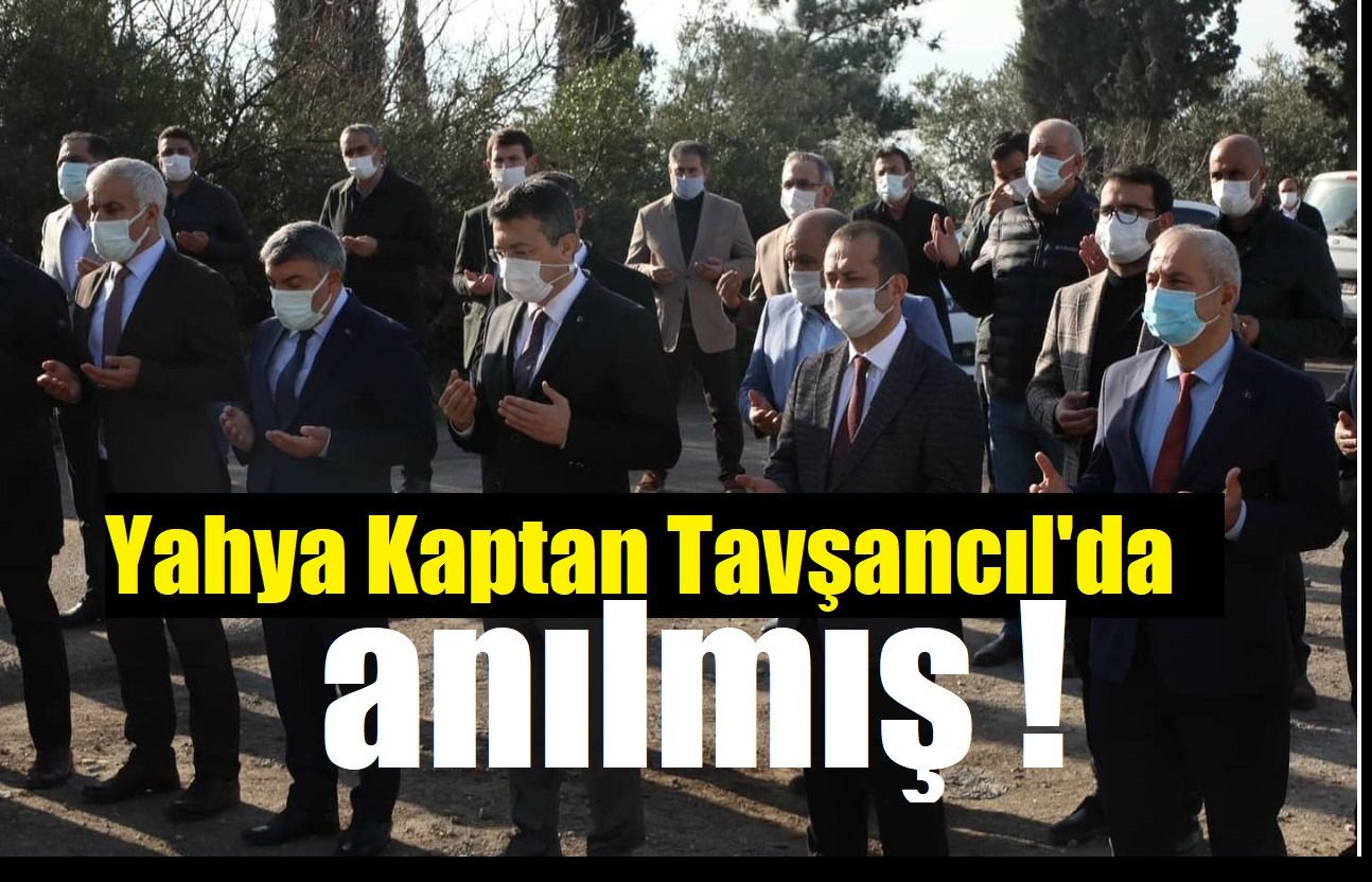 Yahya Kaptan mezarı başında anılmış!