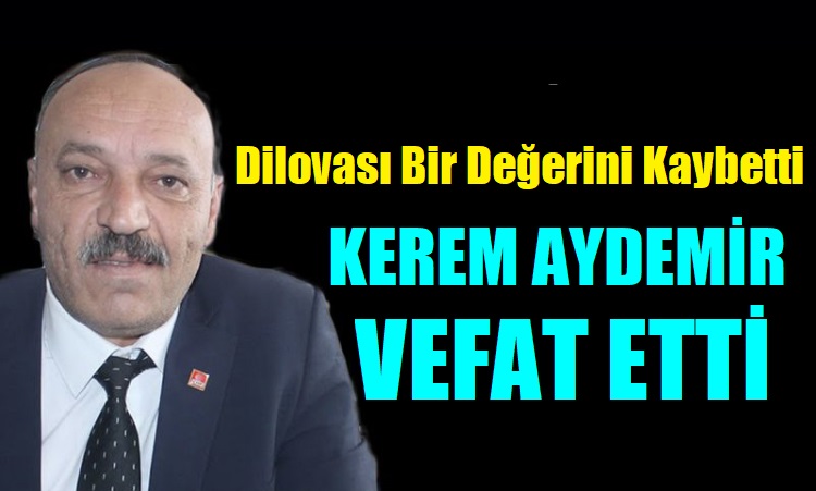 CHP İlçe Başkanı Aydemir, Kalp Krizinden Vefat Etti!