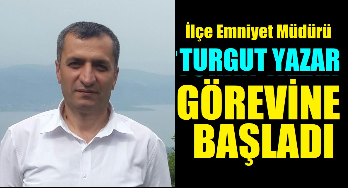 Dilovası Emniyet Müdürü Turgut Yazar Görevine Başladı
