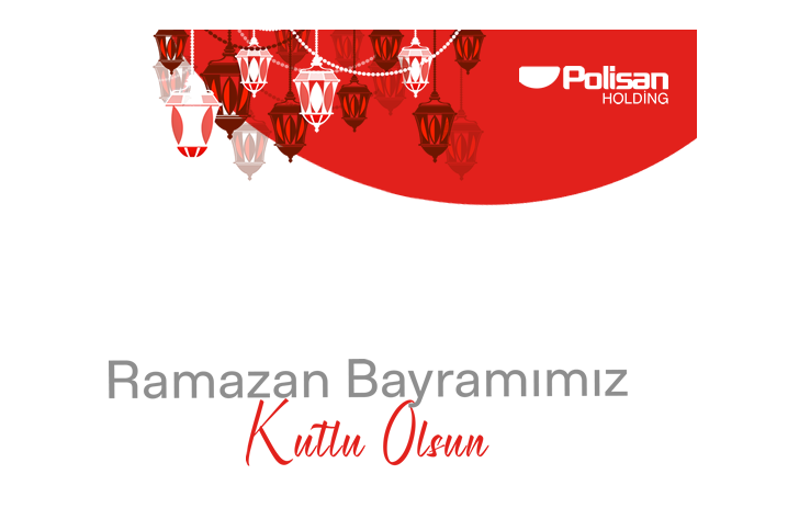 Polisan Holding Ramazan Bayramı Kutlama İlanı