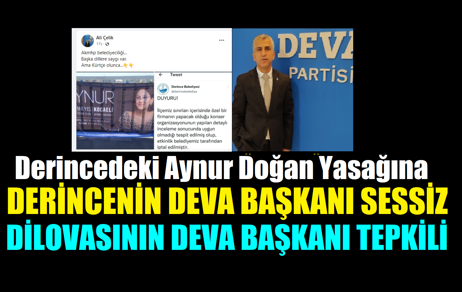 Derince’deki İptal Edilen Konsere Derince Deva Suskun, Dilovası Deva Tepkili