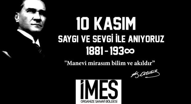 İMES OSB 10 Kasım Atatürk’ü Anma İlanı