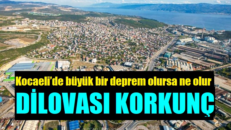Dilovası’ndaki Deprem Senaryosu Şok Etkisi Oluşturdu