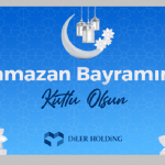 Diler Holding Ramazan Bayramı Kutlama İlanı