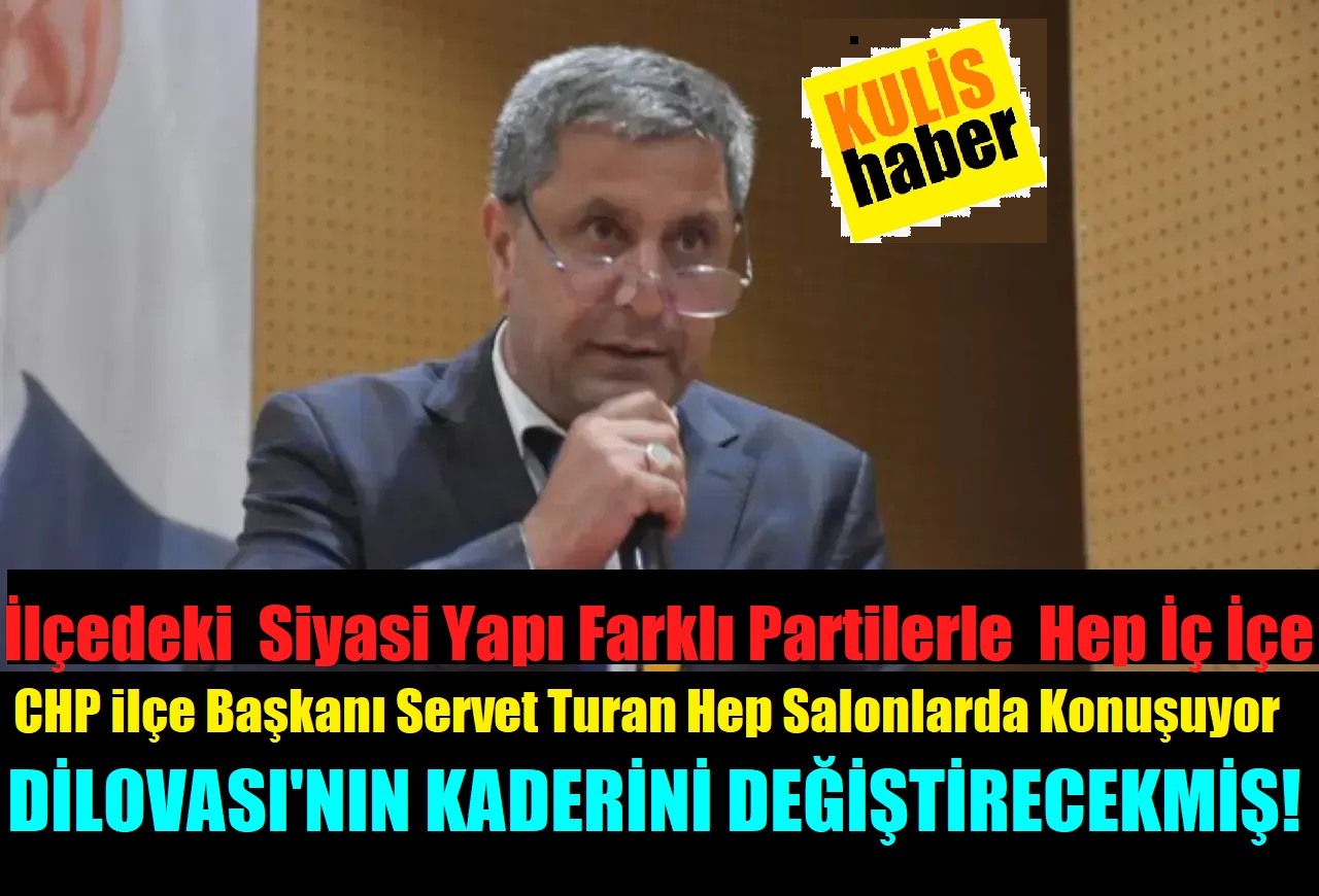 CHP Başkanı Servet Turan’dan Yine Bir Açıklama Daha!