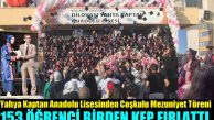 Yahya Kaptan Anadolu Lisesinden Muhteşem Mezuniyet Töreni