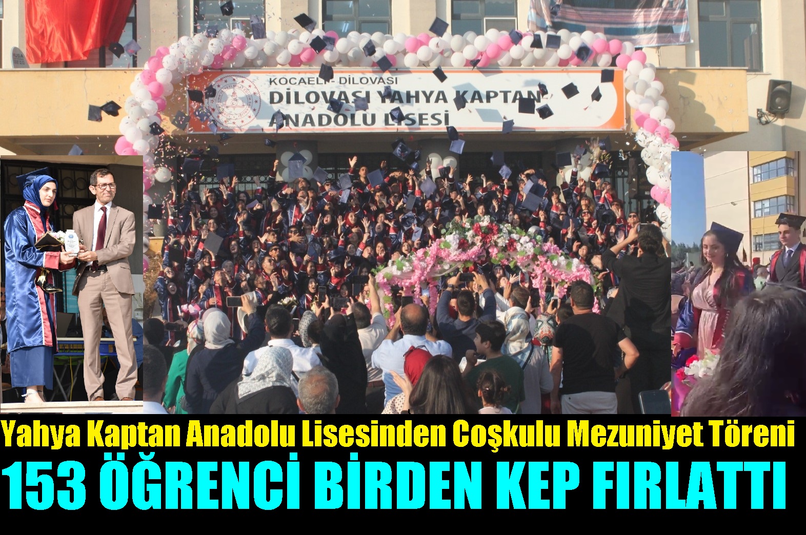 Yahya Kaptan Anadolu Lisesinden Muhteşem Mezuniyet Töreni