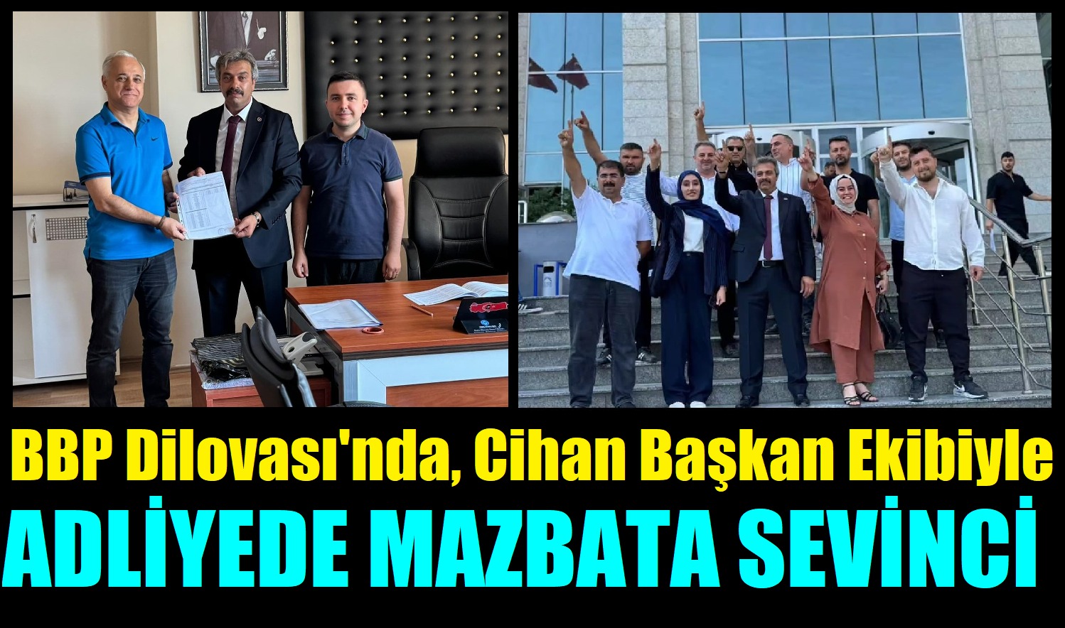 BBP İlçe Başkanı Cihan Sevinç, Başkanlık Mazbatasını Aldı
