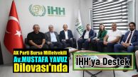 AK Parti Bursa Milletvekili Yavuz’dan Dilovası’nda İHH’ya Destek