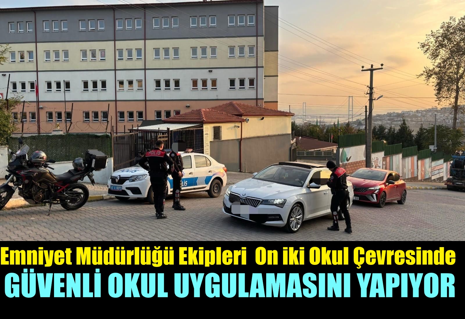 Dilovası’nda ‘Güvenli Okul’ Uygulaması  devam ediyor!