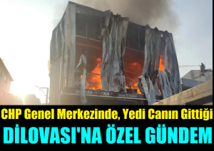 CHP’de Genel Merkez ve TBMM’de Gündemleri  Dilovası