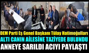 Dilovası’na Gelen DEM Parti Eş Genel Başkanı Tülay Hatimoğulları Ailelerin Acılarını Paylaştı