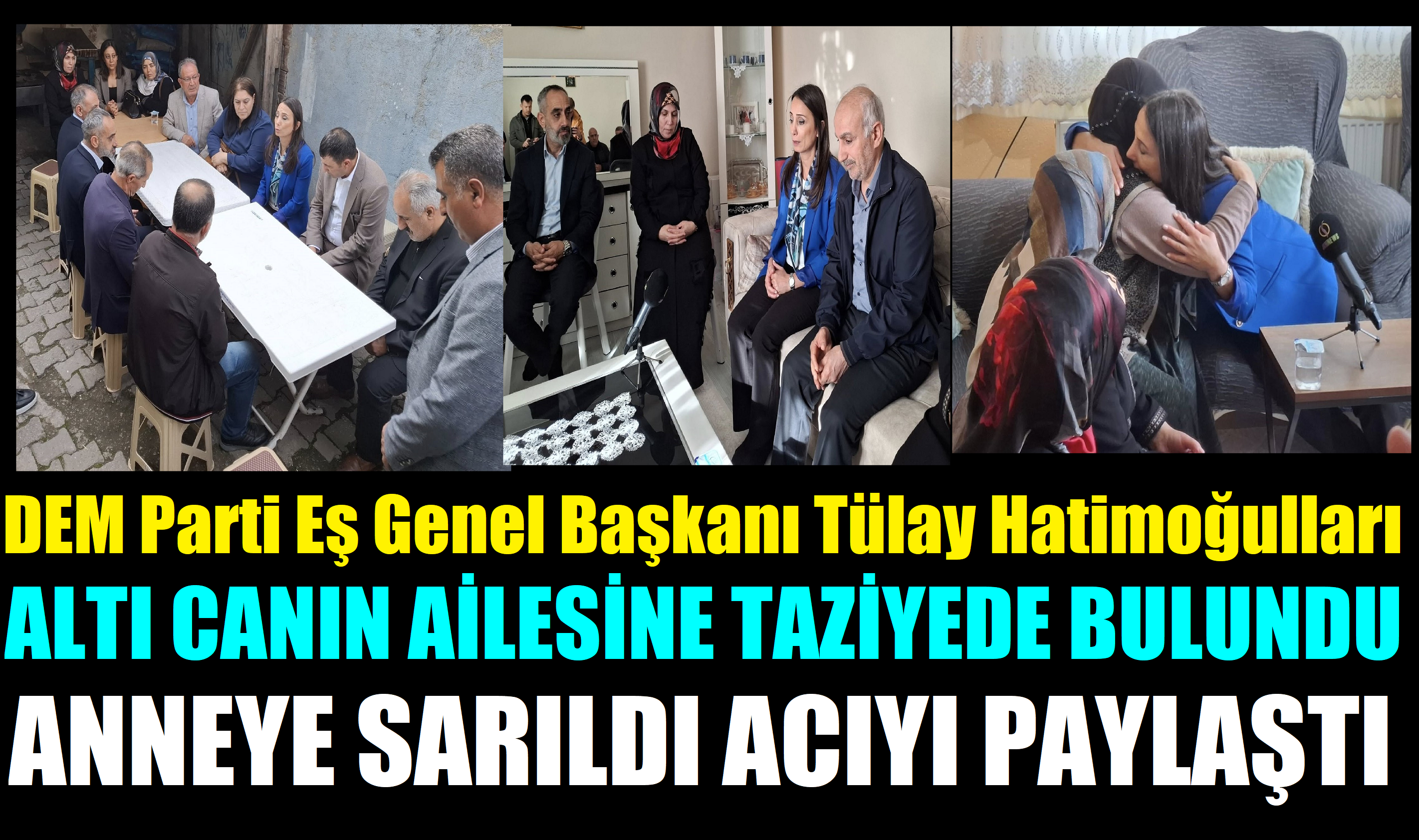 Dilovası’na Gelen DEM Parti Eş Genel Başkanı Tülay Hatimoğulları Ailelerin Acılarını Paylaştı