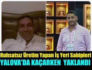 İşyeri Sahibi olduğu iddia edilen Kurtuluş Onursal ve Oğlu Yakalandı!