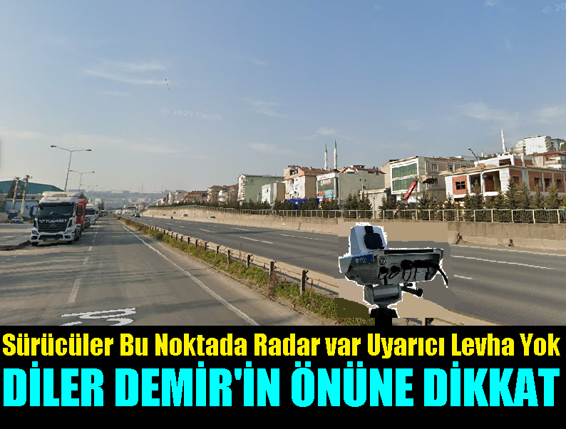 Diler Demir Çelik’in Önünedeki Gizli Radar Uygulamasına Dikkat!