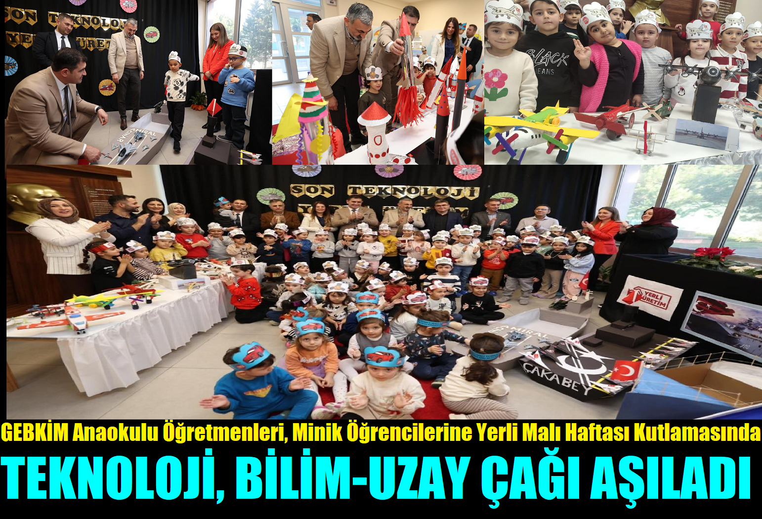 Yerli Malı Haftasında, Minik Öğrencilere Yerli Üretim Teknoloji Bilinci