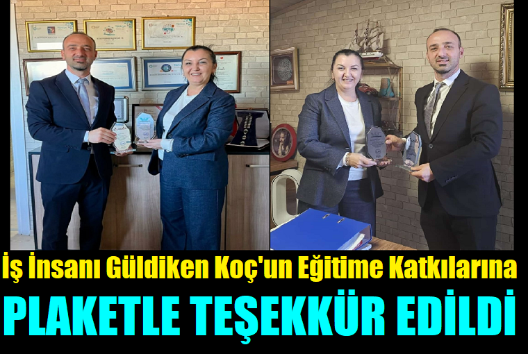 Eğitime Katkılarından Dolayı Hayırsever İş İnsanı Güldiken Koç’a Plaket
