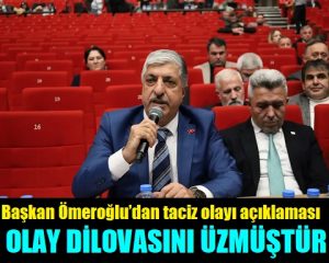 Ömeroğlu’nun Büyükşehir Belediye Meclisinde taciz olayı açıklaması