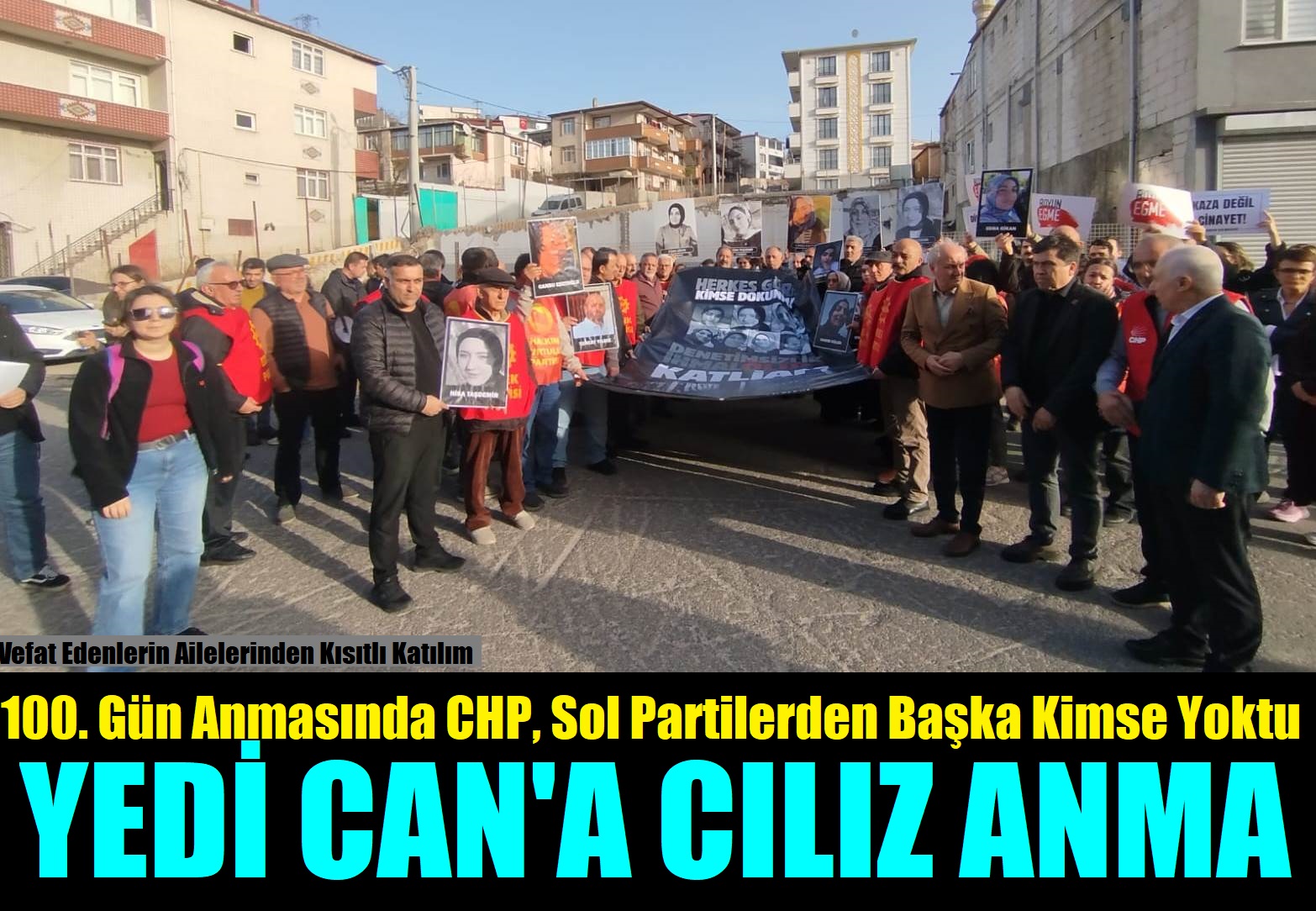 100. Gün Anmasına Kısıtlı Sayıda Aile Yakını CHP ile Sol Partiler Katıldı