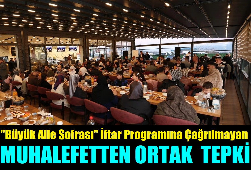 İftar Programına Çağrılmayan Muhalefetten Tepki