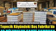 Zabıta İhbarlı, Jandarmanın Operasoyunla 40 Milyonluk Sahte Şampuan