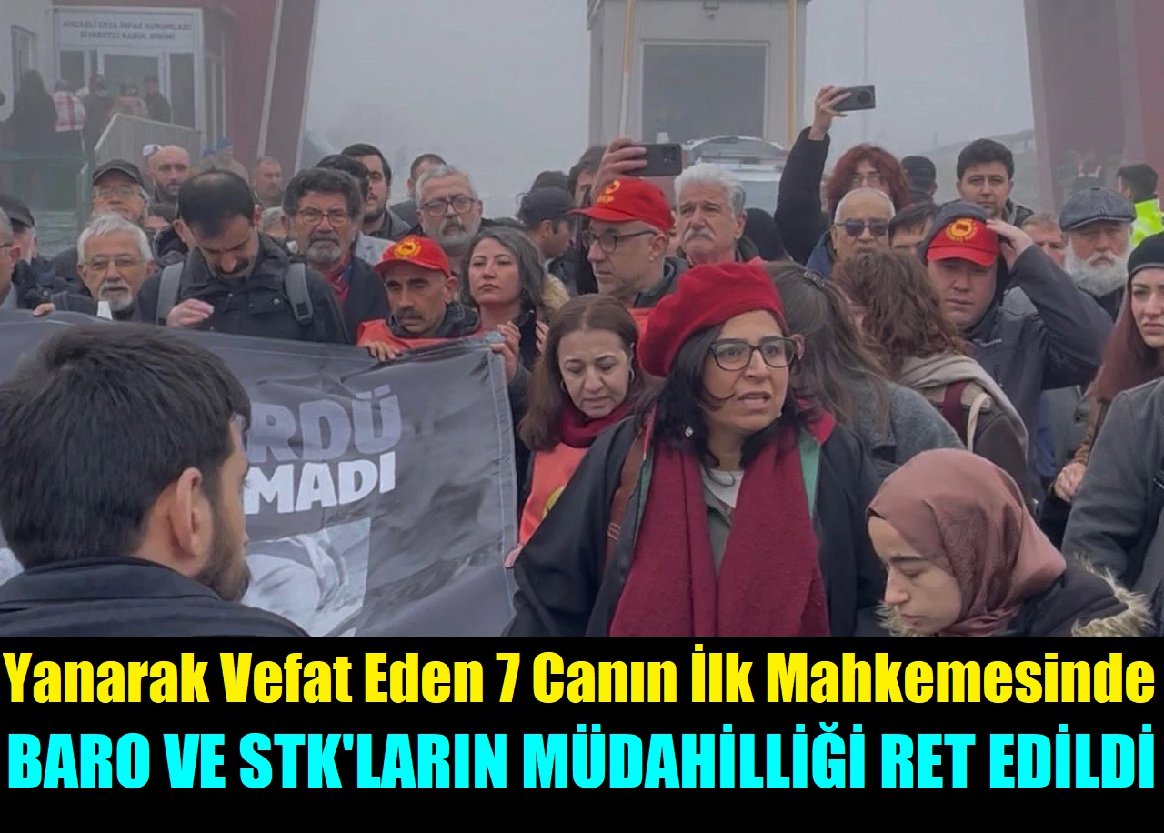 Kandıra Cezaevi Yerleşkesinde Davanın İlk Duruşması Yapıldı