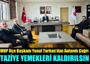 MHP İlçe Başkanı Yusuf Turhan’dan Toplumsal Duyarlılığa Çağrı