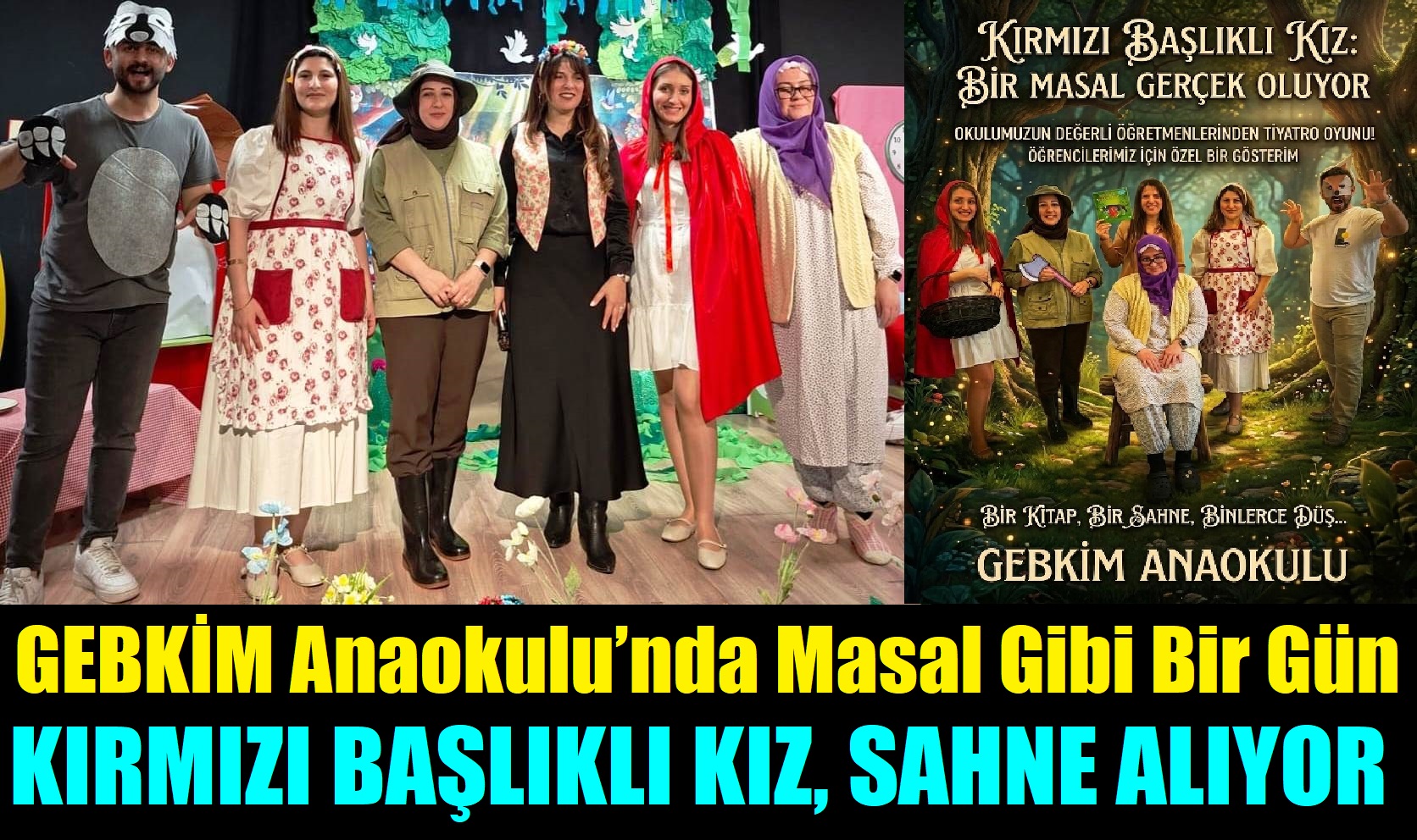 GEBKİM Anaokulu’nda Masal Gibi Bir Gün: “Kırmızı Başlıklı Kız” Sahne Alıyor!