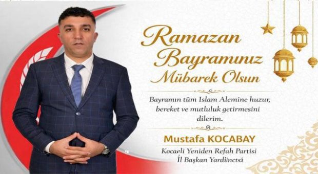 YRP Kocaeli İl Yöneticisi Mustafa Kocabay’ın Bayram Kutlama İlanı