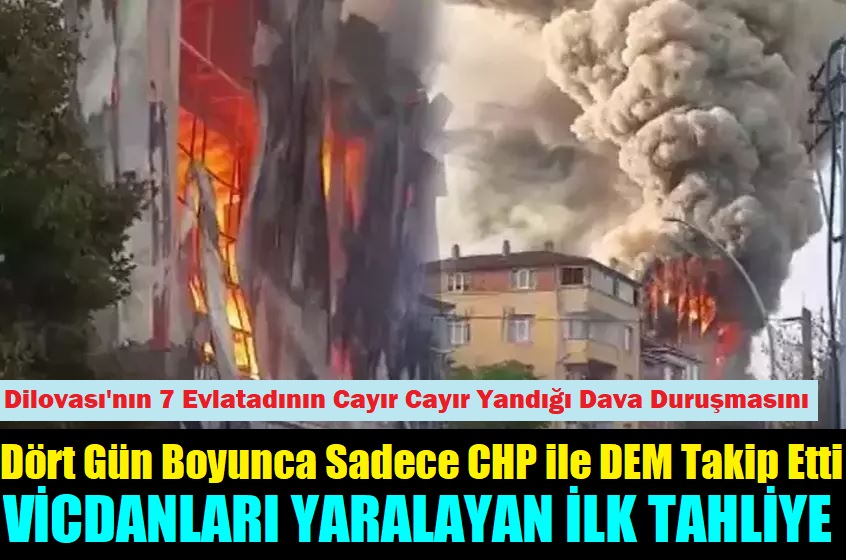 Yedi Canın Yandığı Davada Tahliye Haberleri Yürekleri Dağlıyor