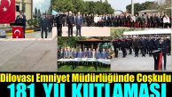 Dilovası’nda Polis Teşkilatının 181. Yılı Coşkuyla Kutlandı