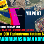 YILPORT ve Altıntel Denizi Dolduracak ÇED Toplantılarının Saati Belli Oldu