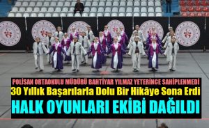 Otuz Yıllık Polisan Ortaokulu Halk Oyunları Ekibi, İlgisizlik Kurbanı Oldu