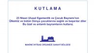 Makine İhtisas OSB 23 Nisan Ulusal Egemenlik ve Çocuk Bayramı Kutlama İlanı