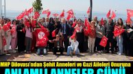 MHP Dilovası’ndan Şehit Anneleri ve Gazi Aileleri Onuruna Anlamlı Anneler Günü