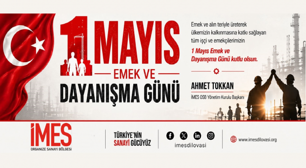 İMES OSB 1 Mayıs Emek ve Dayanışma Günü Kutlama İlanı