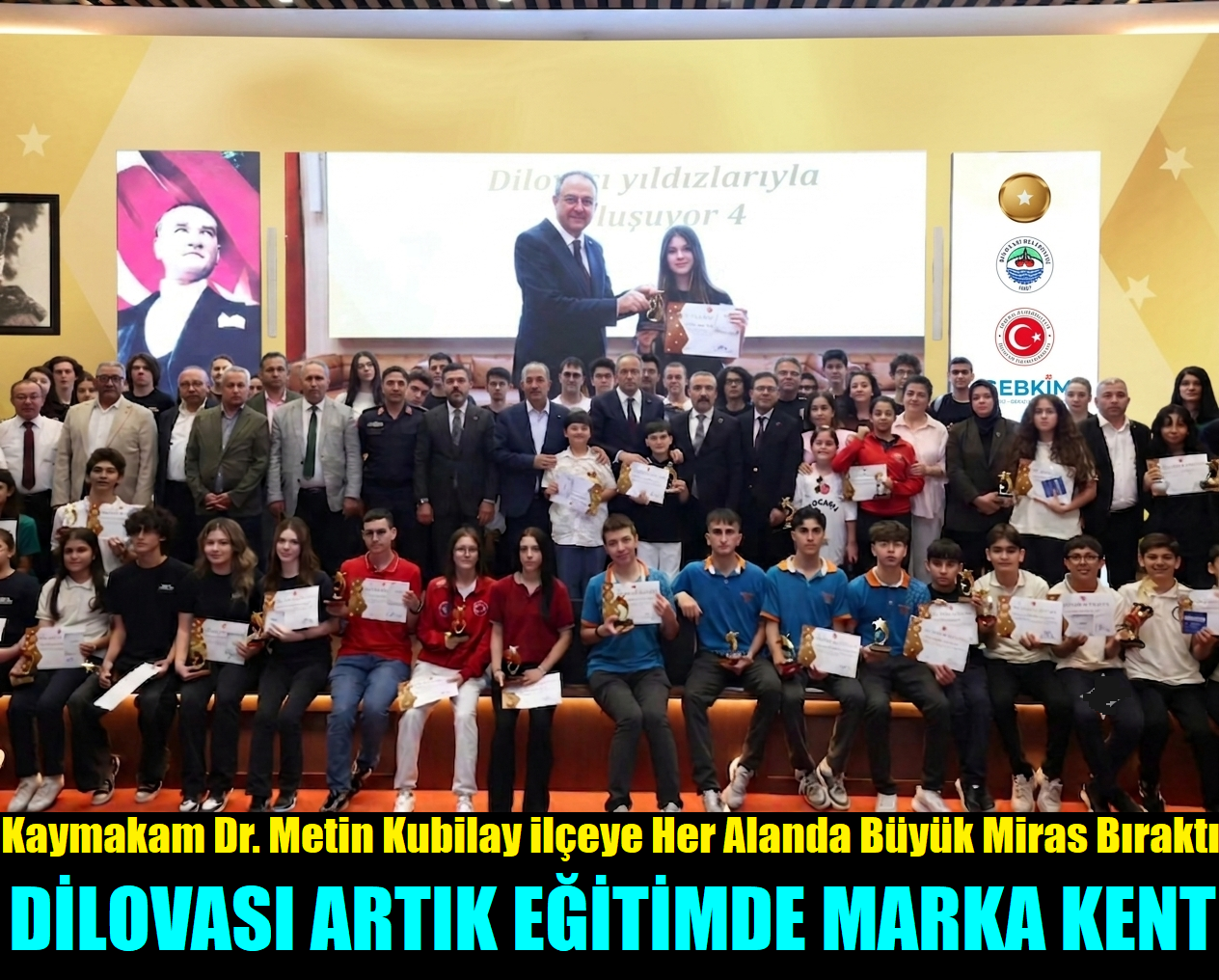 Kaymakam Dr. Metin Kubilay ilçeye Her Alanda Büyük Miras Bıraktı, DİLOVASI ARTIK EĞİTİMDE MARKA BİR İLÇE