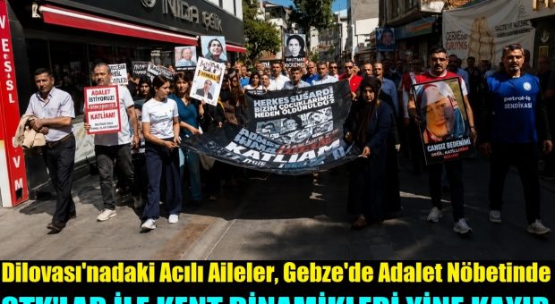 Dilovası’nda 7 işçi için Adalet Nöbetinde “Siyasi Gücü Elinde Bulunduranlar ve Kent Dinamikleri Neden Sessiz?