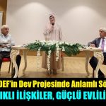 KOCADEF’in Dev Projesinde Anlamlı Söyleşi “SAĞLIKLI İLİŞKİLER, GÜÇLÜ EVLİLİKLER”