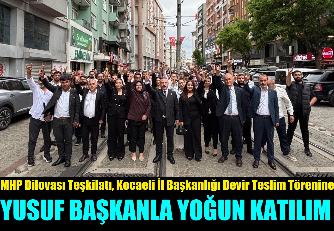 MHP Dilovası Teşkilatı, Kocaeli İl Başkanlığı Devir Teslim Törenine Yoğun Katılım Sağladı
