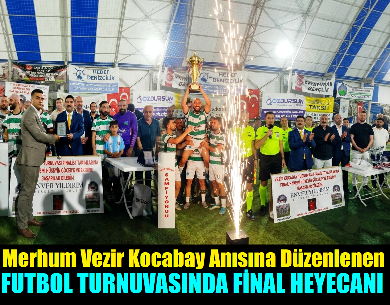 Merhum Vezir Kocabay Anısına Düzenlenen Futbol Turnuvasında Final Heyecanı