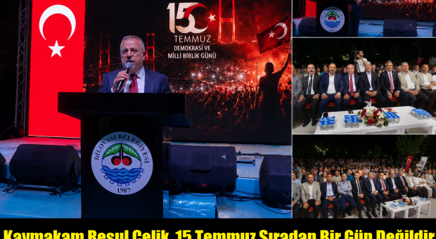 Kaymakam Resul Çelik “Hiçbir İhanet Devletimizin Hukukundan Büyük Değildir”