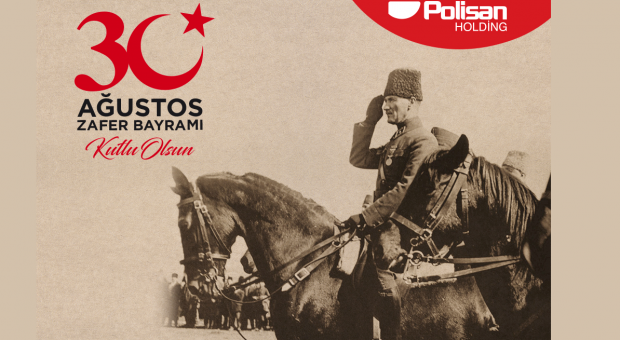 Polisan Holding 30 Ağustos Zafer Bayramı Kutlama İlanı