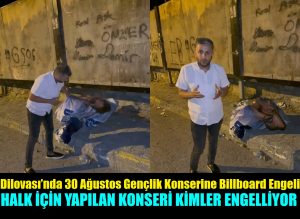 30 Ağustos Zafer Bayramı Gençlik Konserine Billboard Engeli