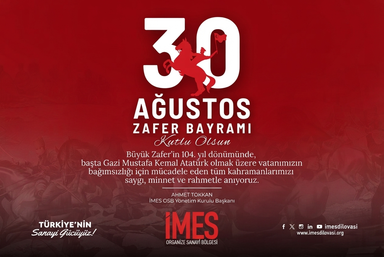 İMES OSB 30 Ağustos Zafer Bayramı Kutlama İlanı