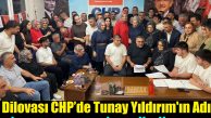 Dilovası’nda CHP’de Tunay Yıldırım Rüzgârıyla İlçedeki Siyasette Dengeler Değişiyor